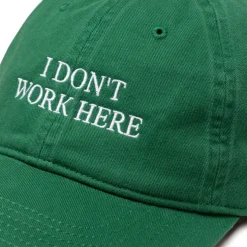 IDEA I Don't Work Here Cap