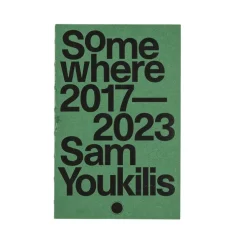 Loose Joints Publishing Sam Youkilis – Somewhere 2017-2023
